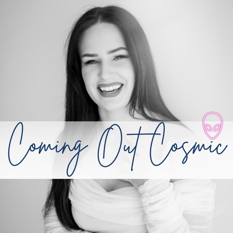 Coming Out Cosmic