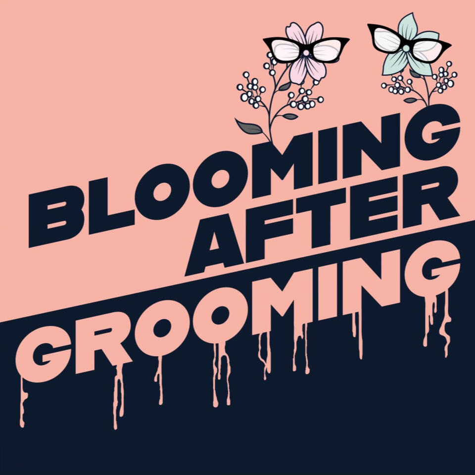 Blooming After Grooming