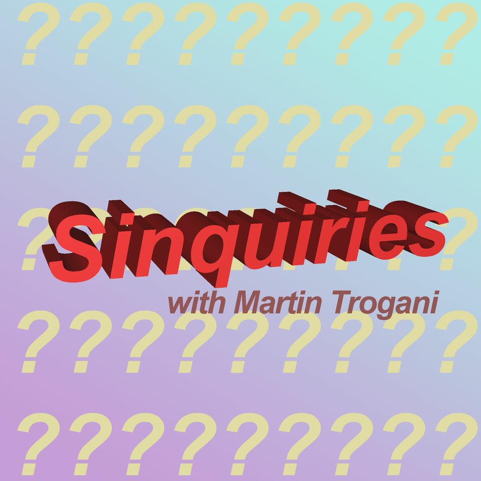 Sinquiries Podcast