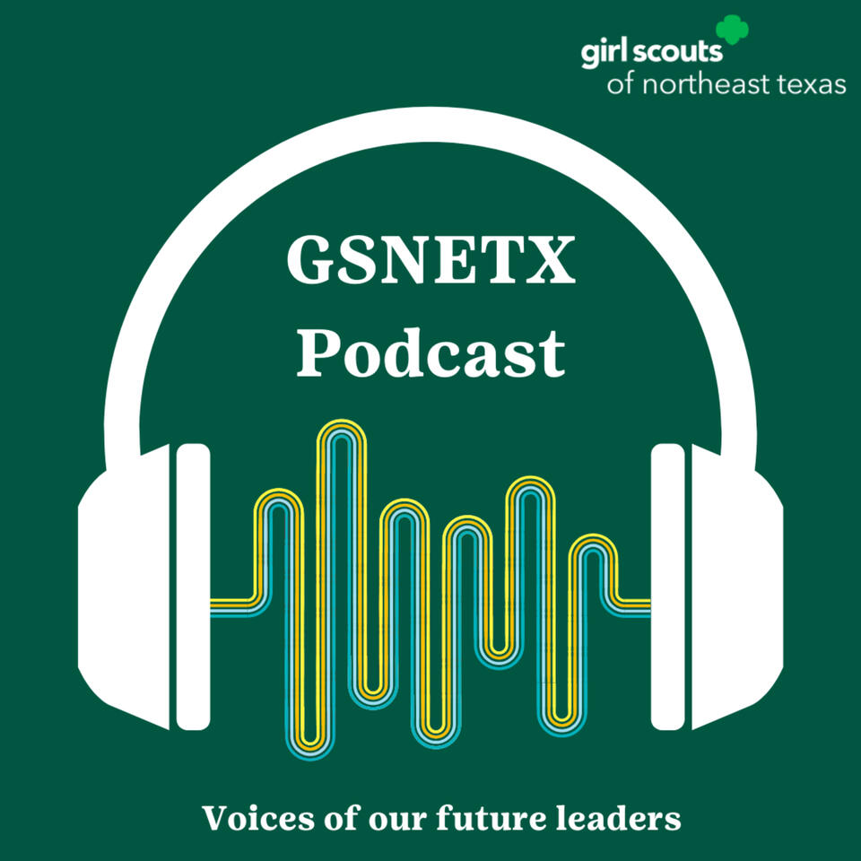 Girl Scouts of Northeast Texas Podcast