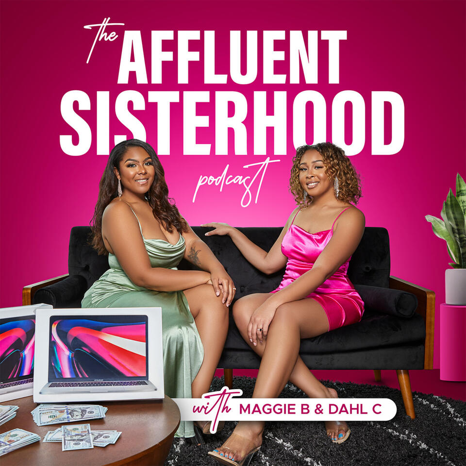 The Affluent Sisterhood Podcast