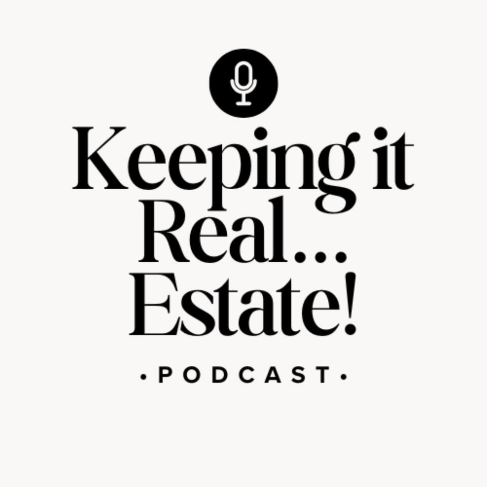 Keeping it Real...Estate!