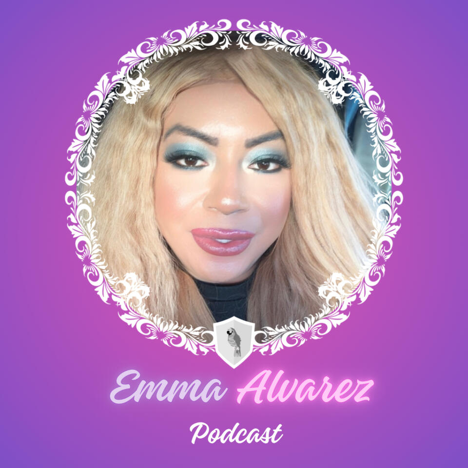 The Emma Alvarez Podcast