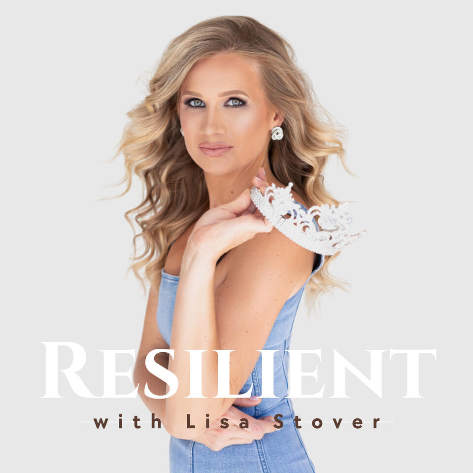 Resilient with Lisa Stover