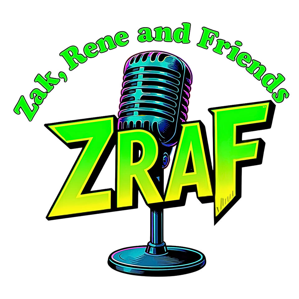 ZRaF (Zak,Rene and Friends)