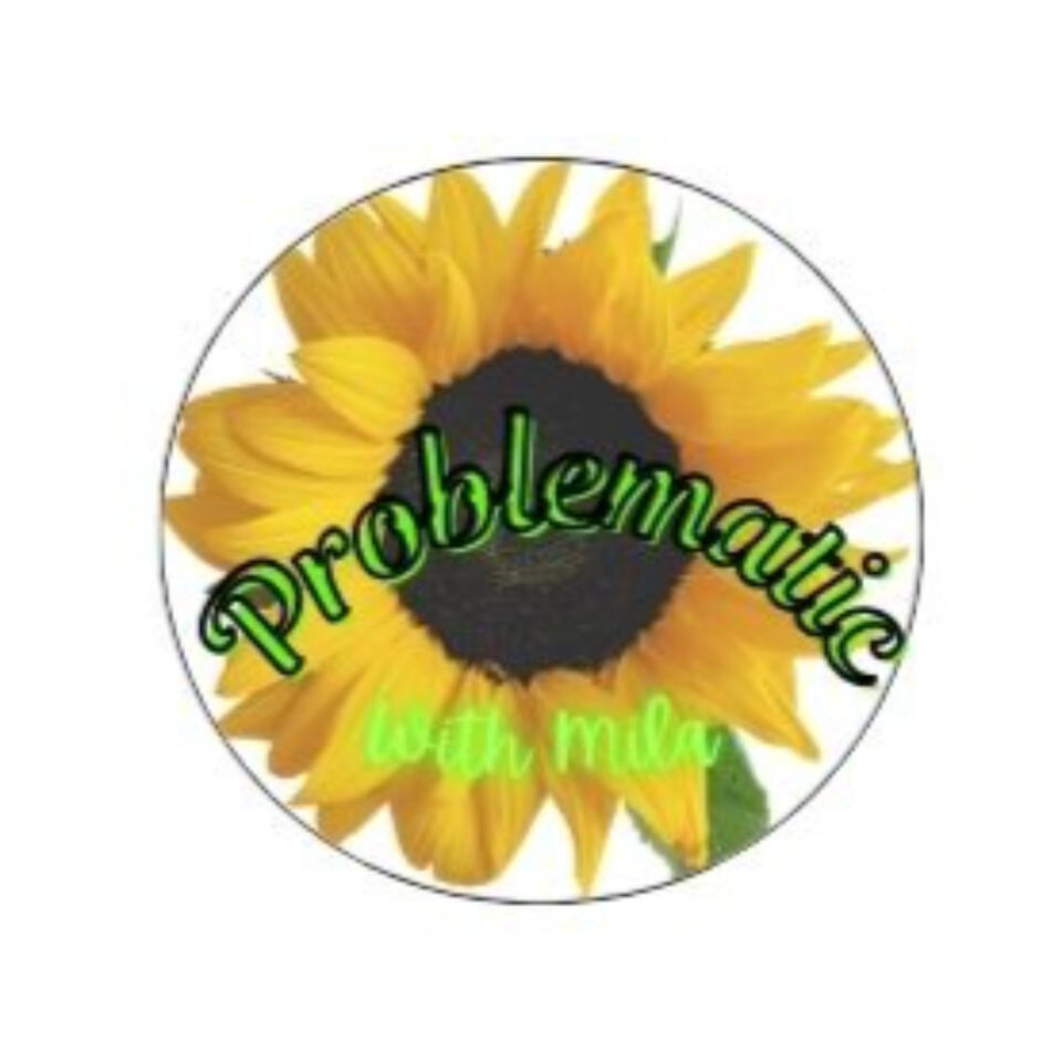 Problematic Podcast