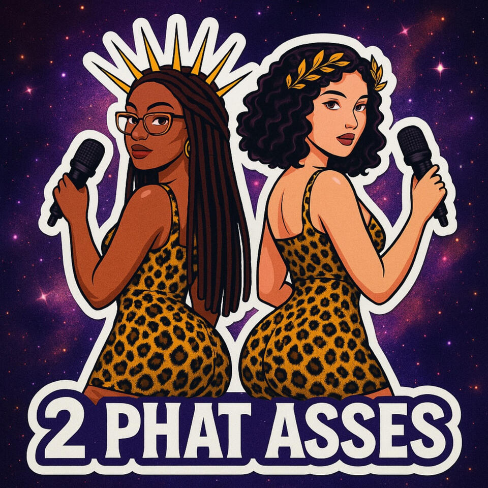 2 Phat Asses