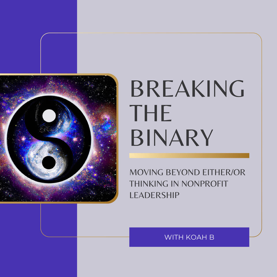 Breaking the Binary