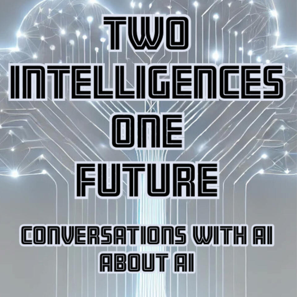 Two Intelligences, One Future