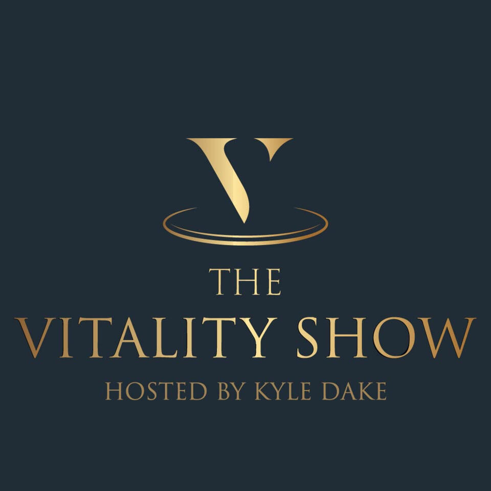 The Vitality Show with Kyle Dake