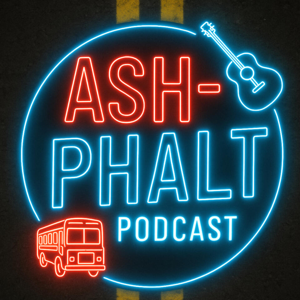 ASH-PHALT : A Podcast All About Life On The Road