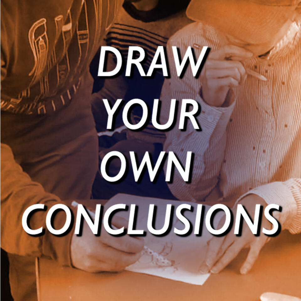 Draw Your Own Conclusions