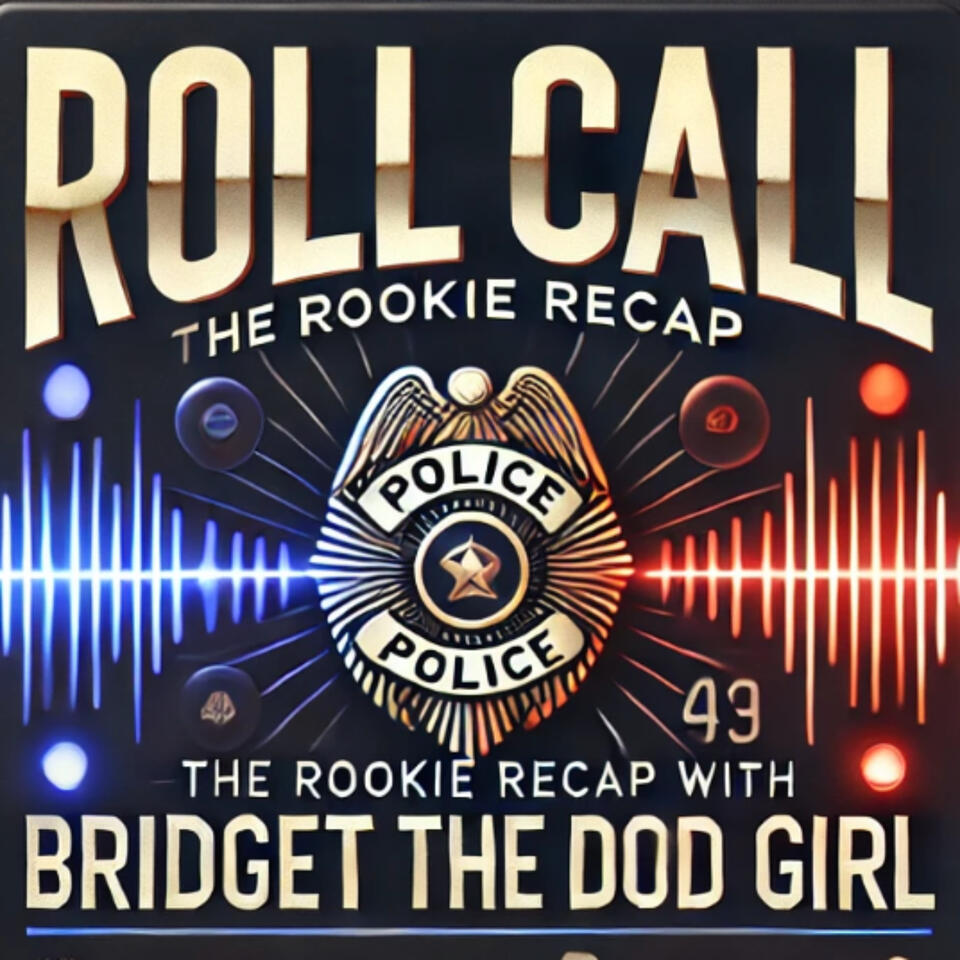 Roll Call : The Rookie recap