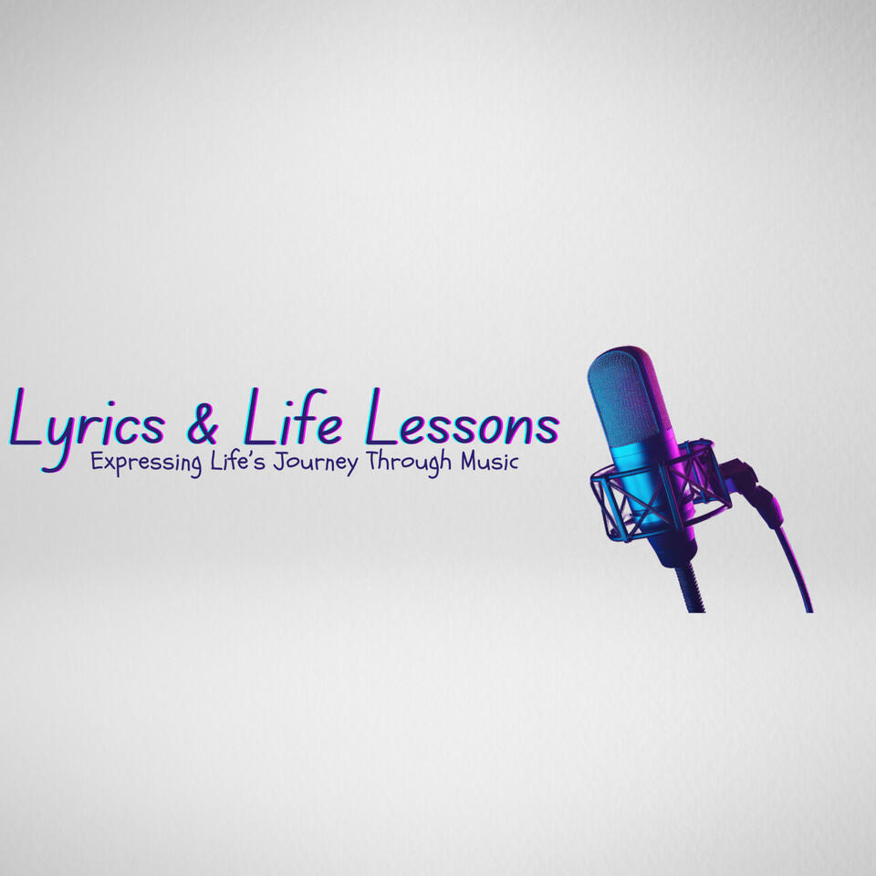 Lyrics and Life Lessons