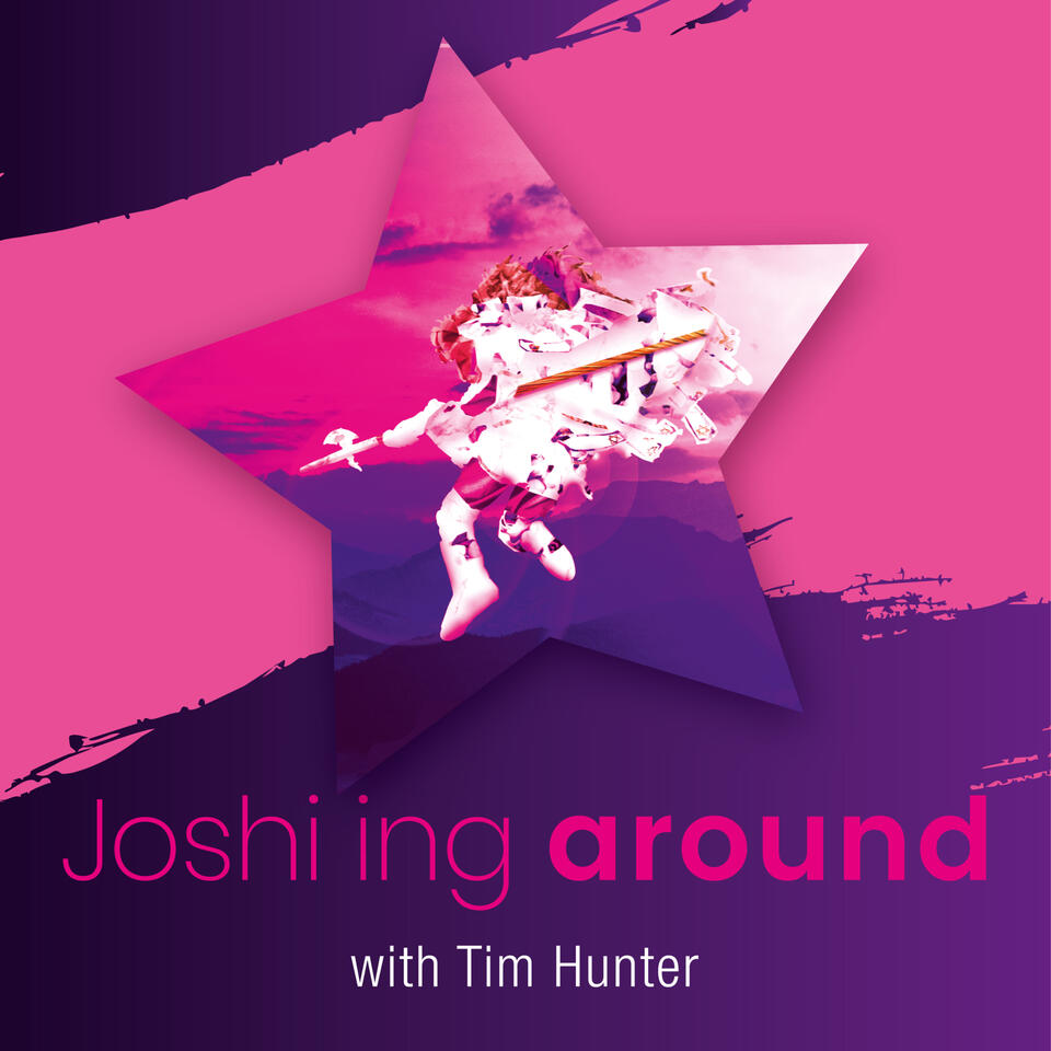 Joshi'ing around