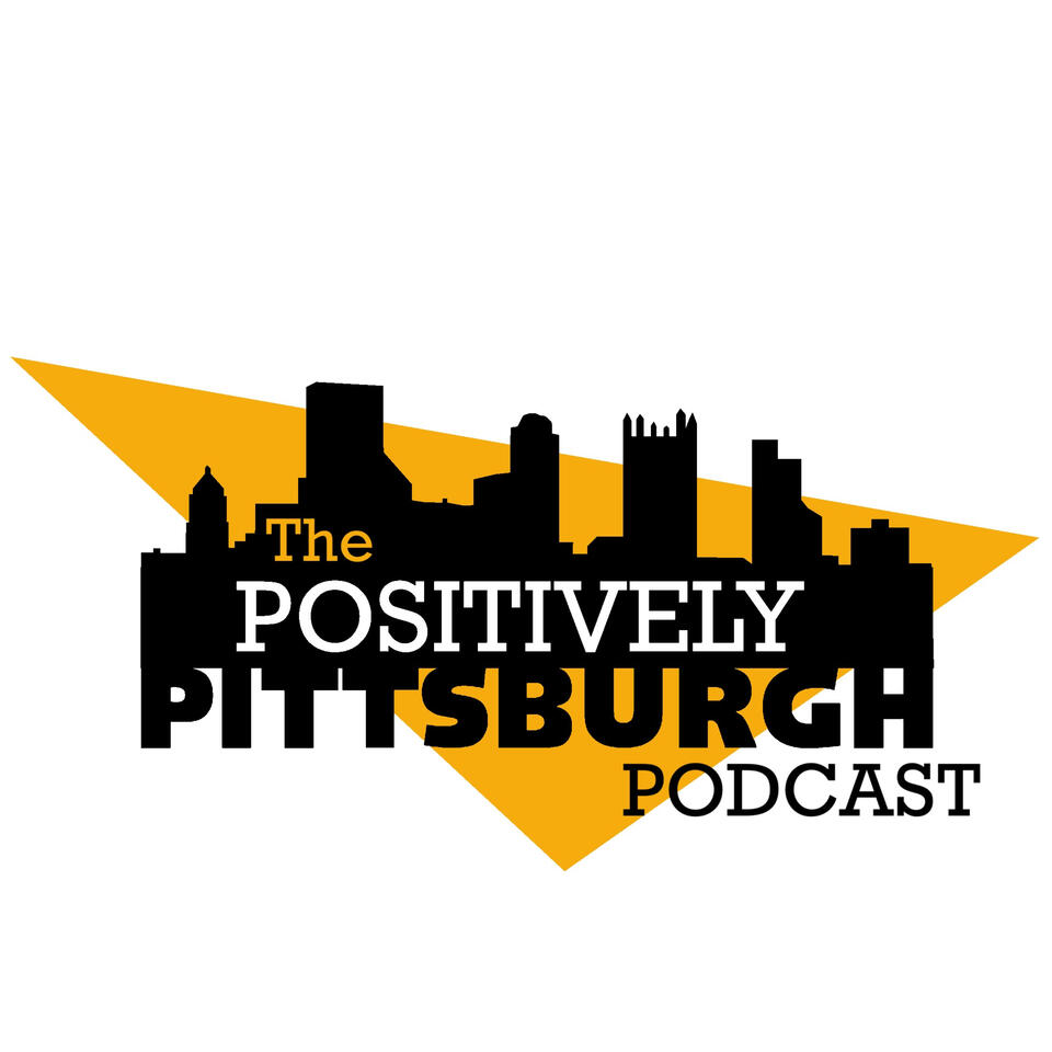 The Positively Pittsburgh Podcast
