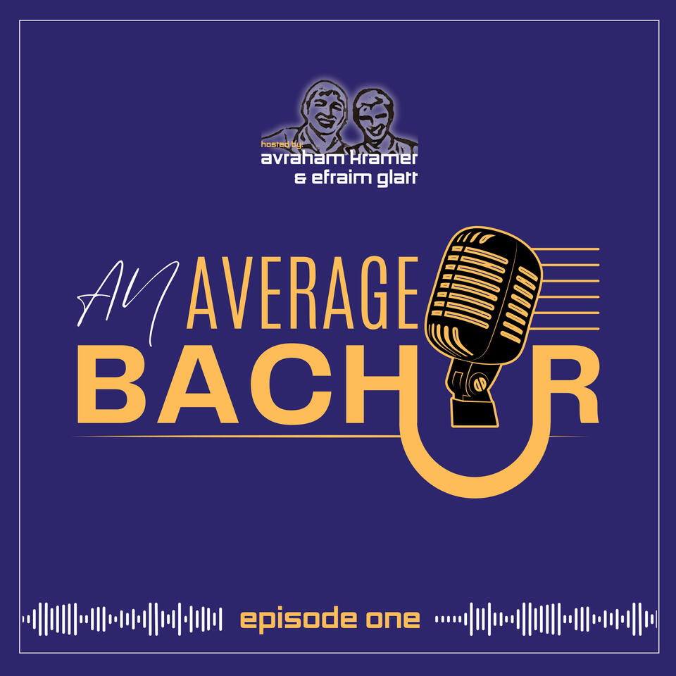 An Average Bochur podcast