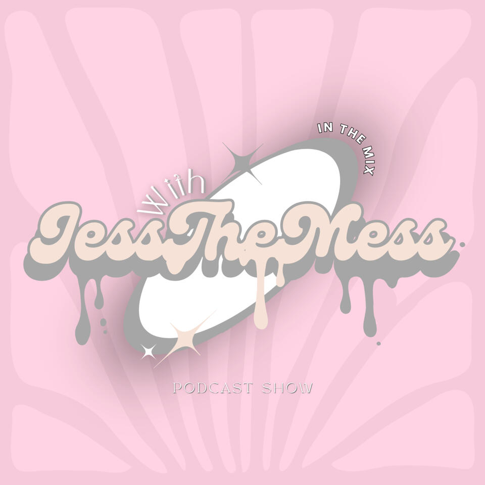 In the Mix with Jess the Mess