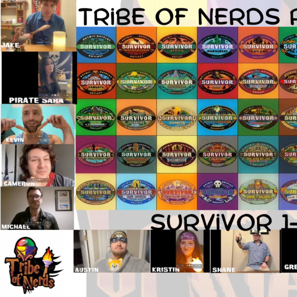 Tribe of Nerds Presents: Survivor 1-50