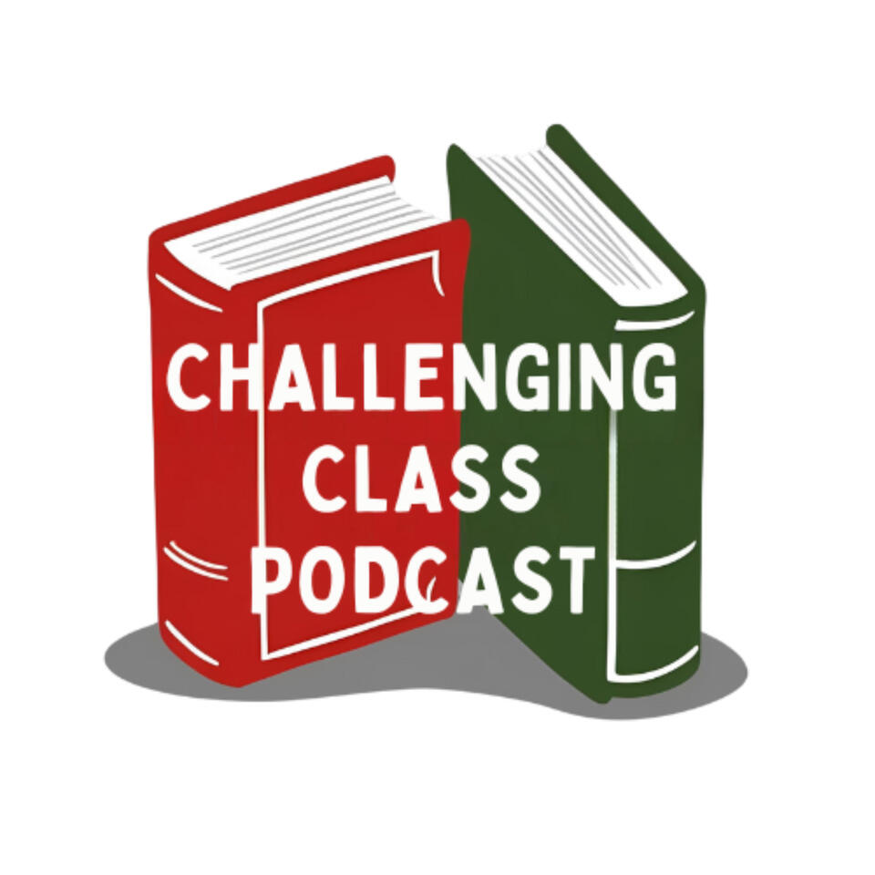 Challenging Class Podcast