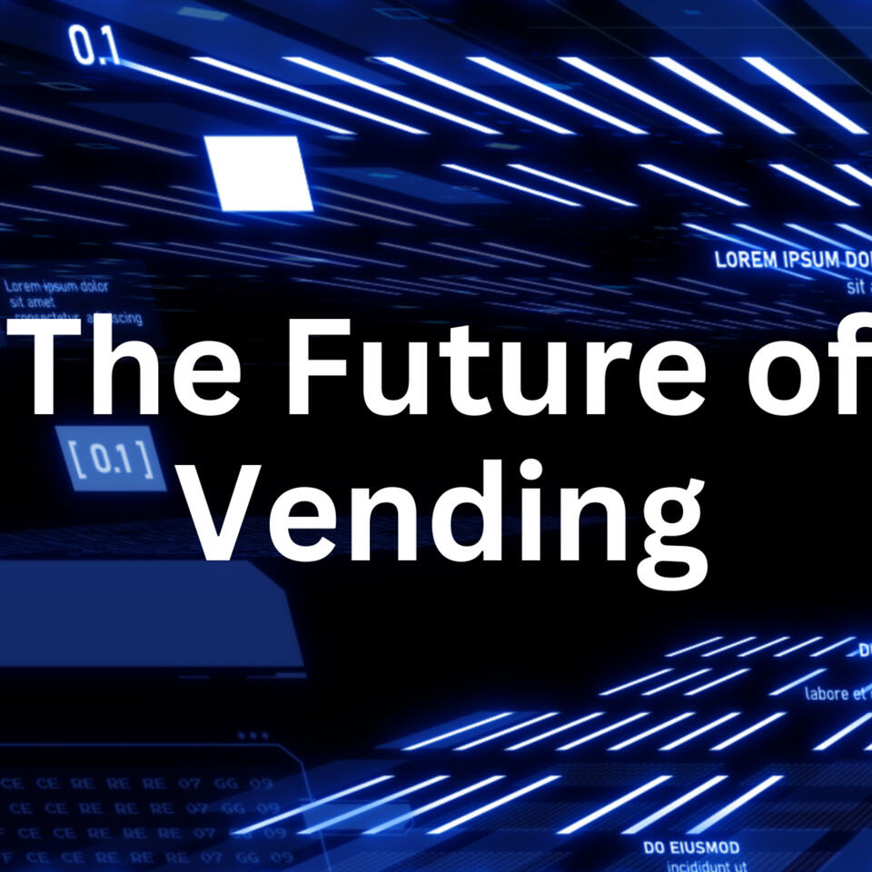 The Future of Vending