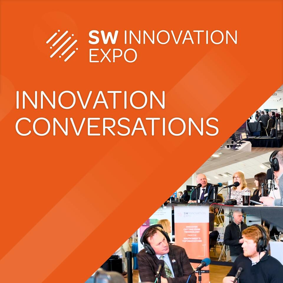 Innovation Conversations from the South West Innovation Expo