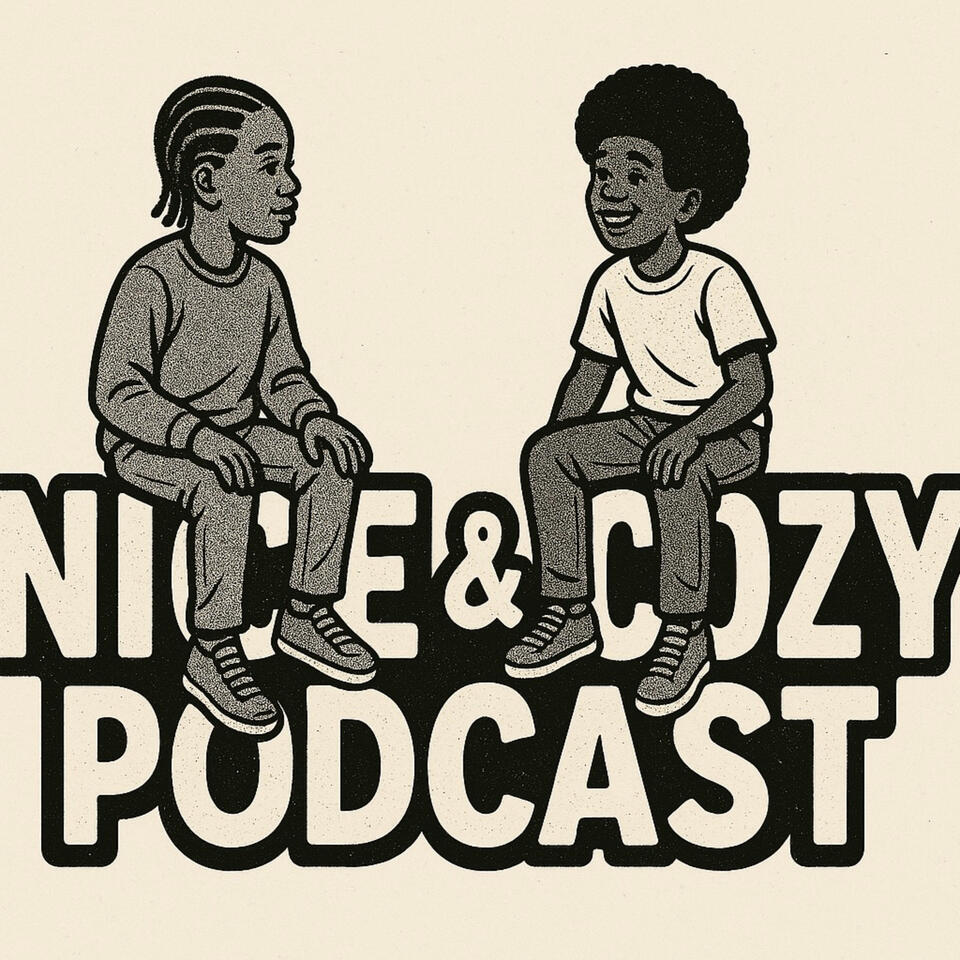 Nice and Cozy Podcast
