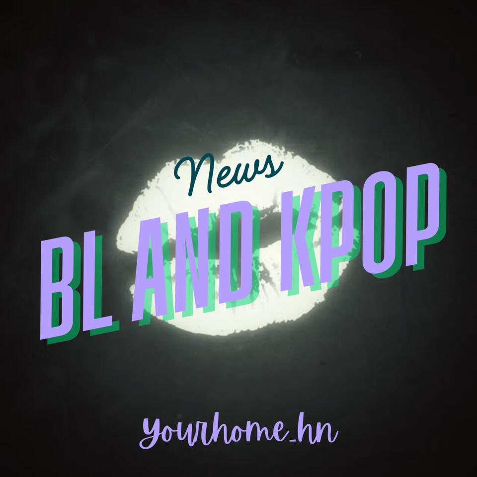 BL and KPOP news