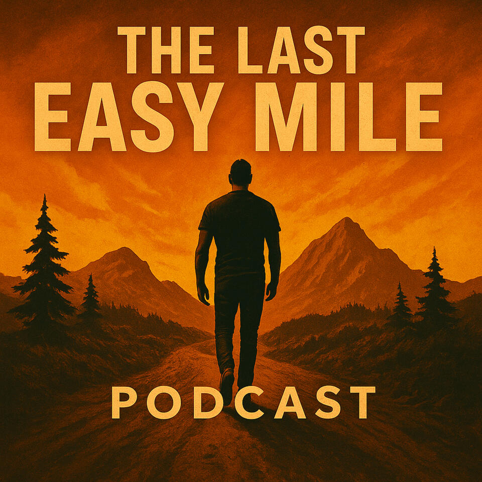 The Last Easy Mile Podcast