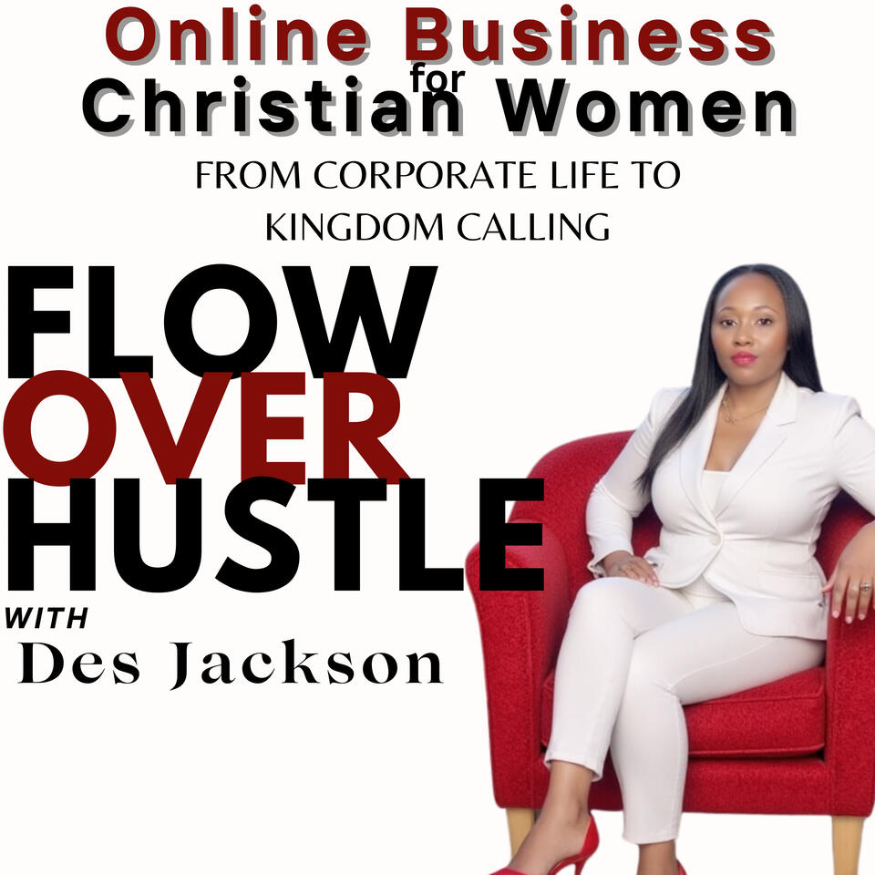 Flow Over Hustle | Christian Online Business for Working Moms, Christian Entrepreneur, Faith Mindset