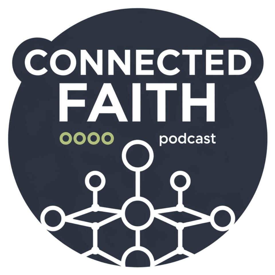 Connected Faith Podcast