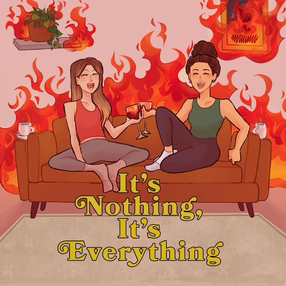 It's Nothing, It's Everything
