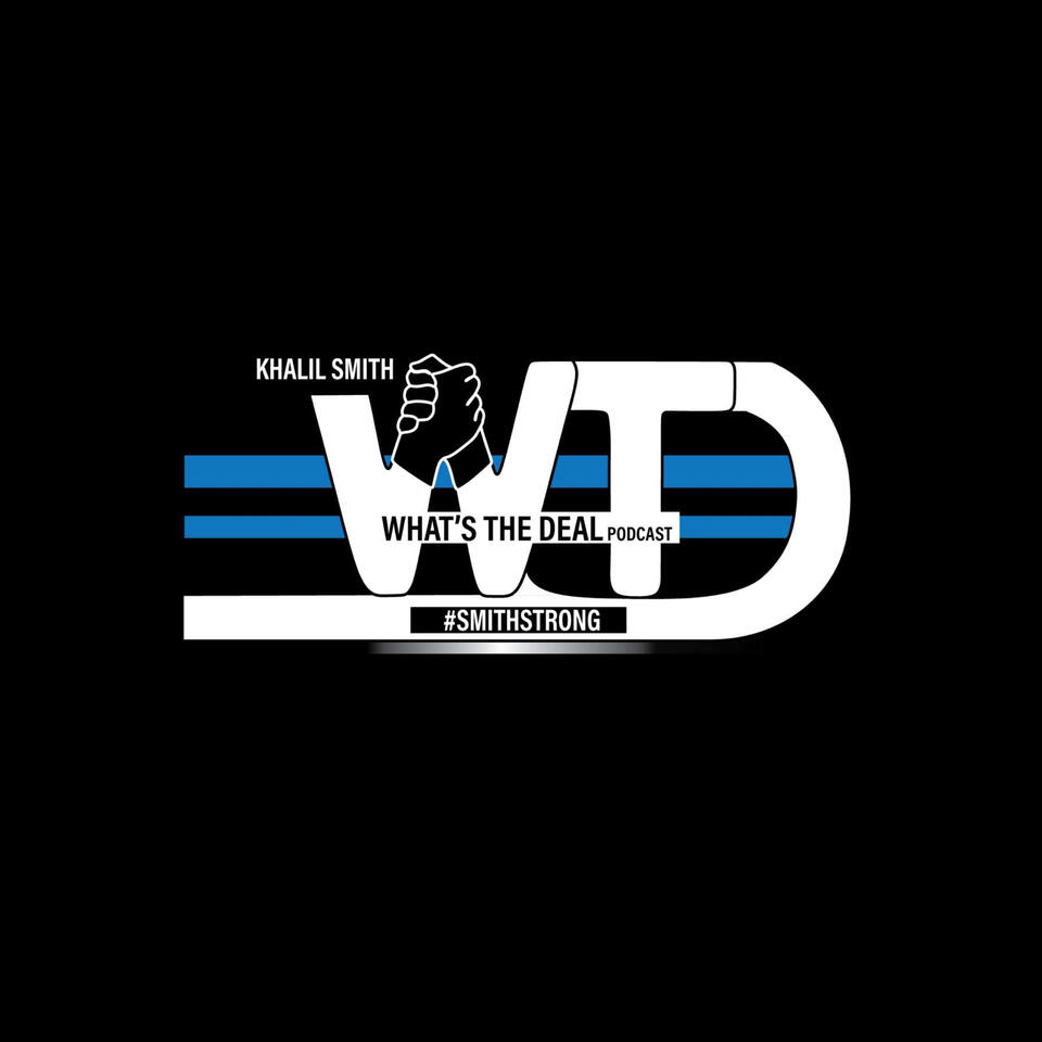 What the Deal Podcast!