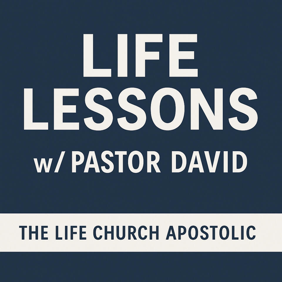 Life Lessons w/Pastor David