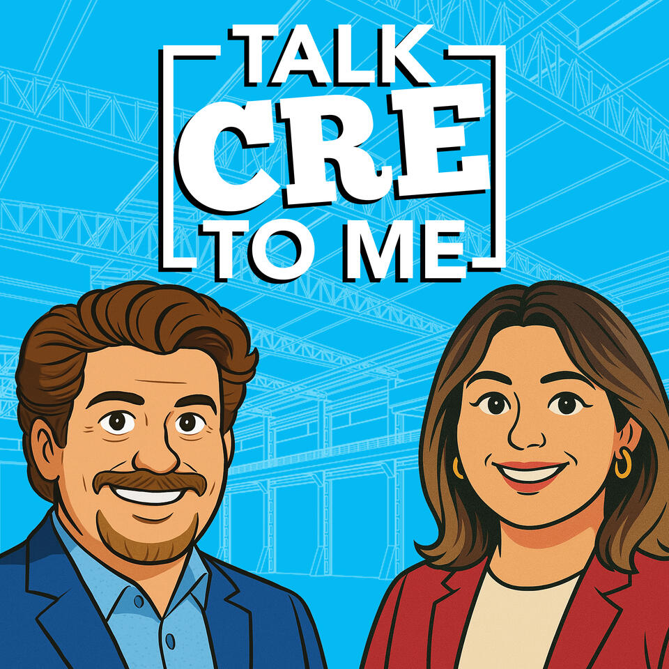 Talk CRE to Me | Commercial Real Estate