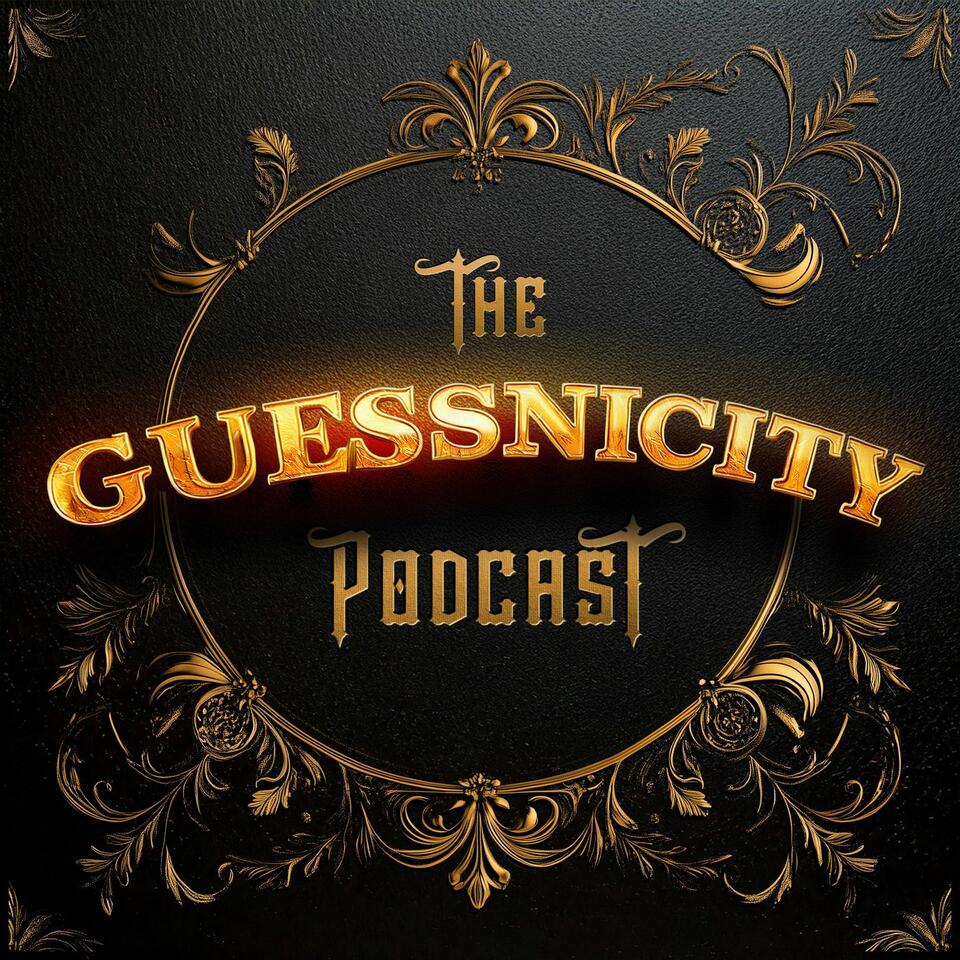 The Guessnicity Podcast