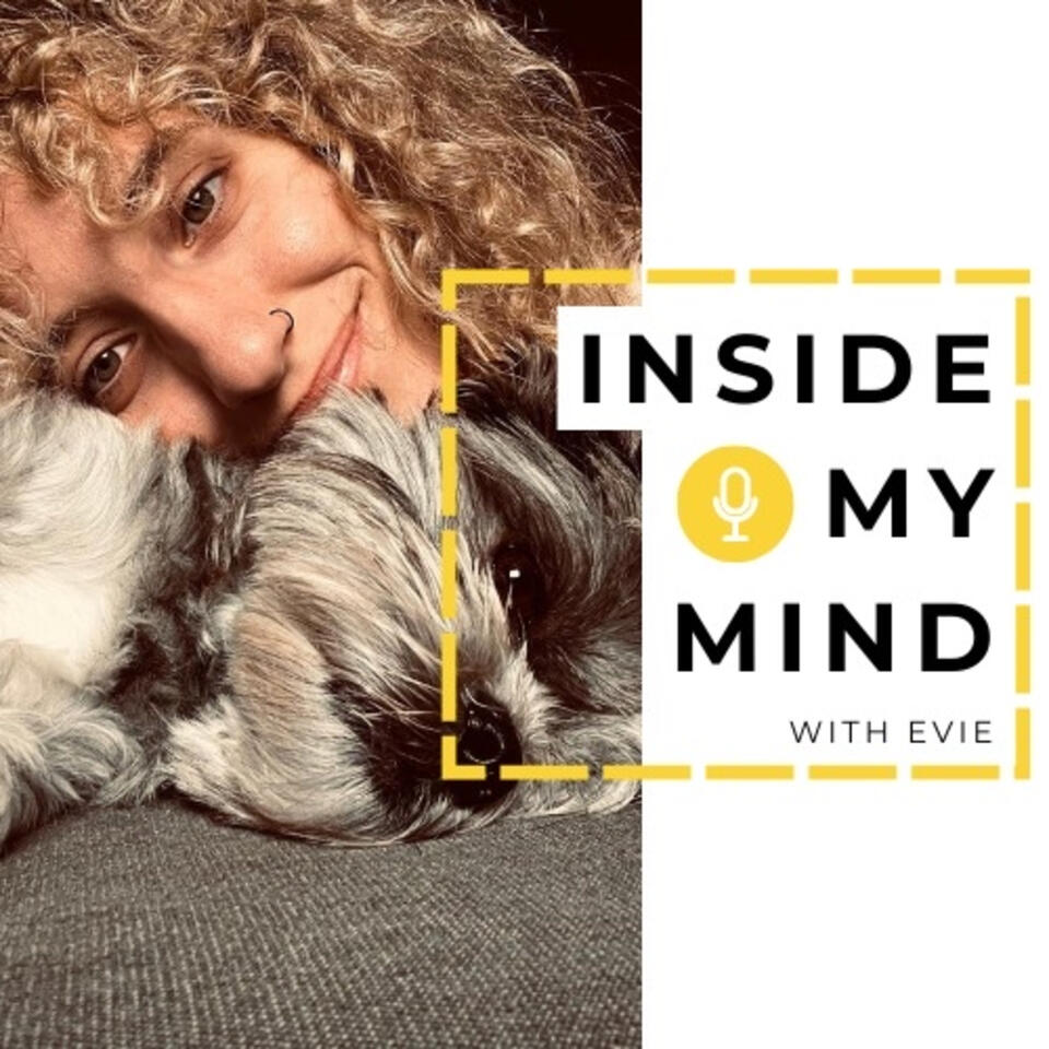 Inside My Mind with Evie