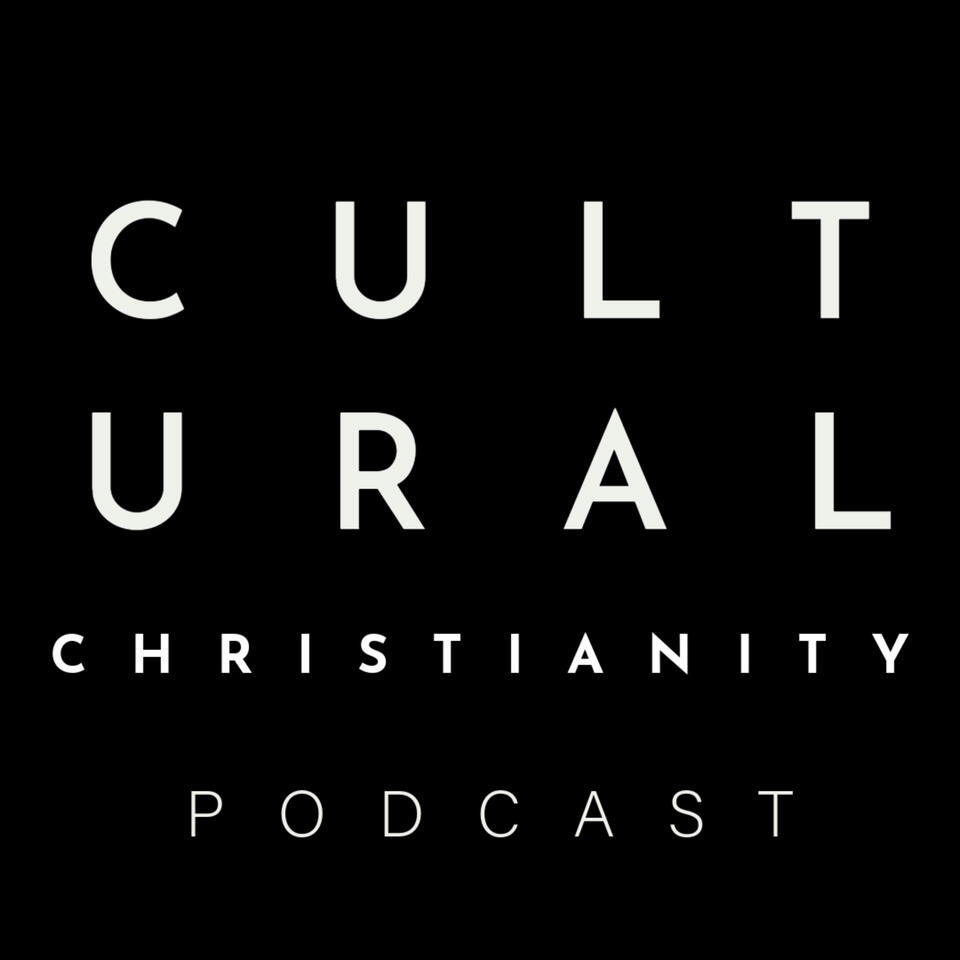 CULTURAL CHRISTIANITY PODCAST
