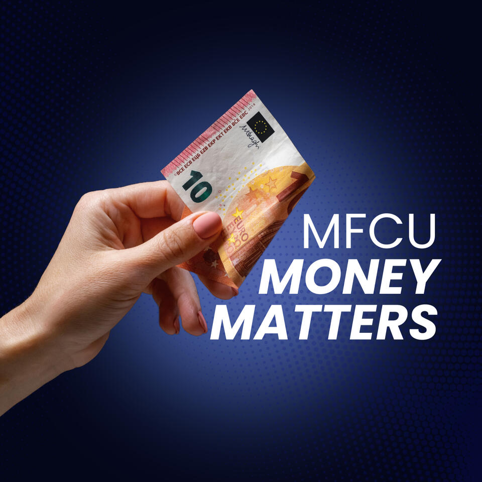 MFCU Money Matters