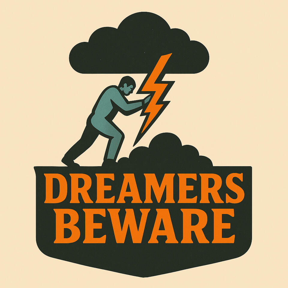 Dreamers Beware