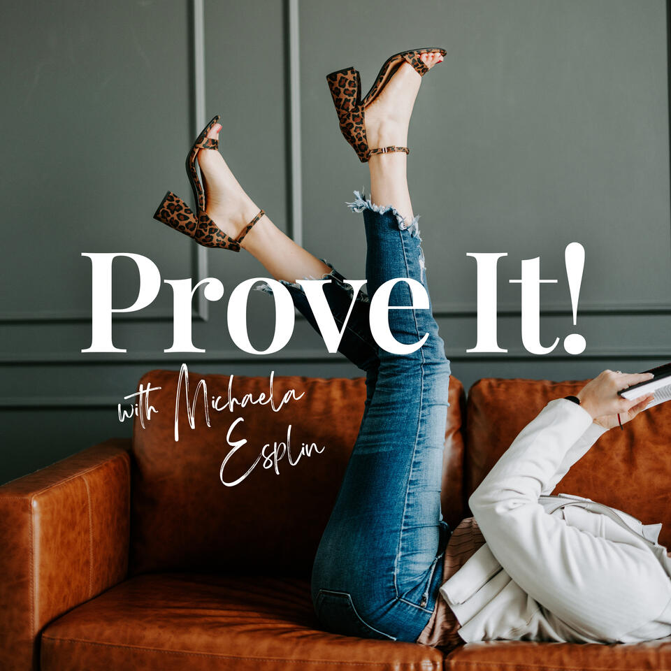Prove It!