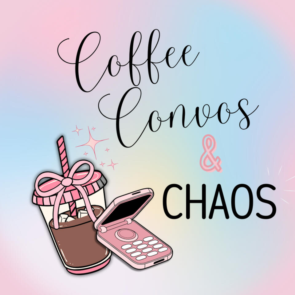 Coffee Convos & Chaos