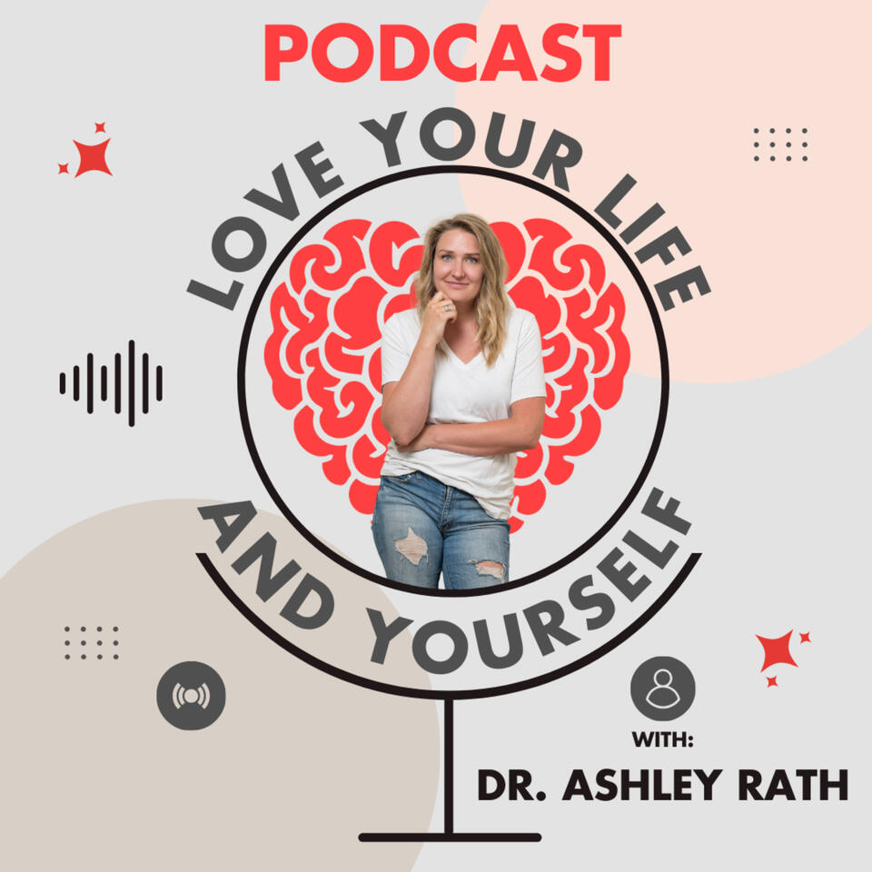 Love Your Life and Yourself Podcast