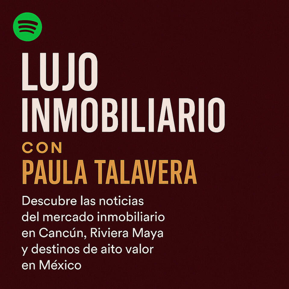 Lujo Inmobiliario con Paula Talavera