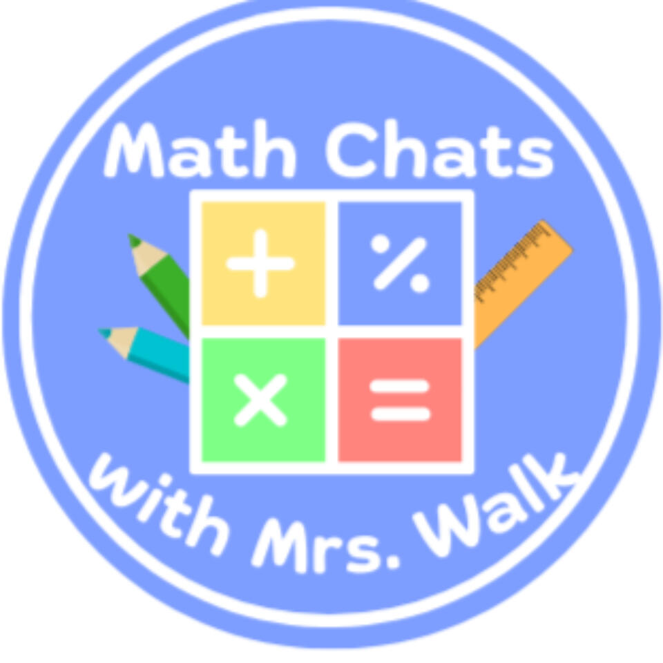 Math Chats with Mrs. Walk