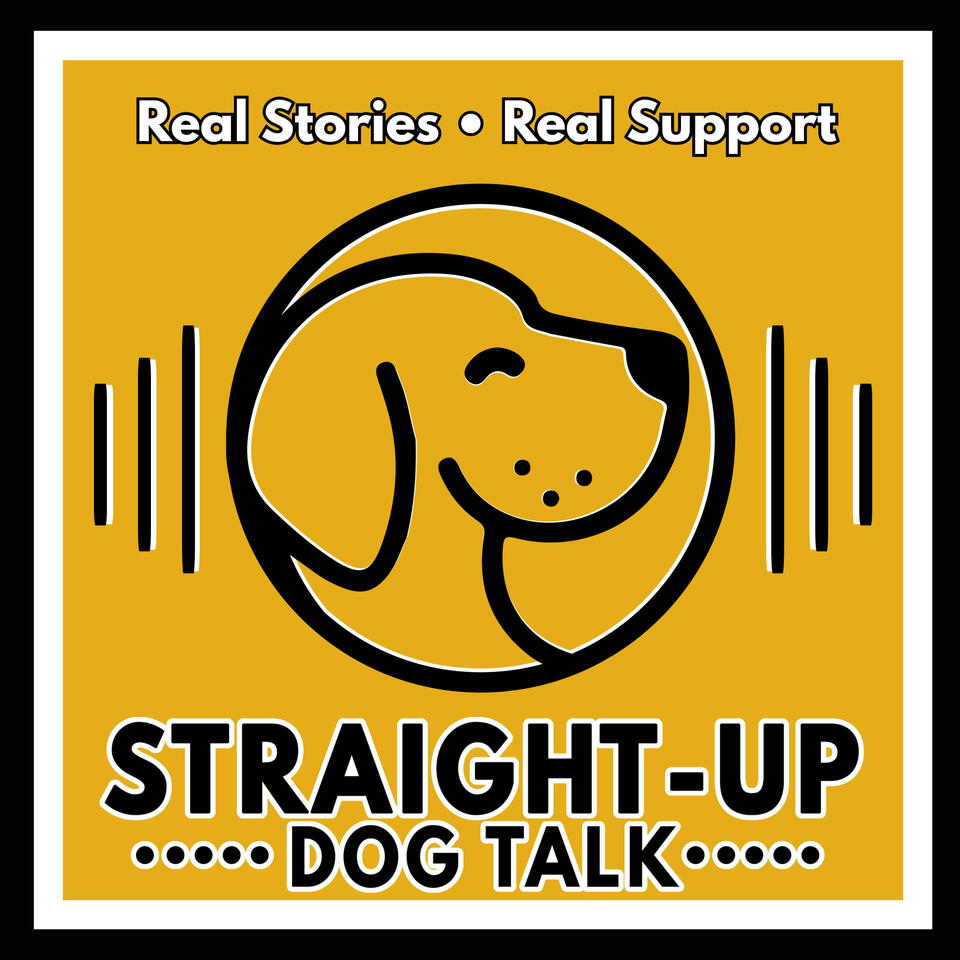 Straight Up Dog Talk: Real Talk for Dog Training, Behavior, and Nutrition for Pet Parents