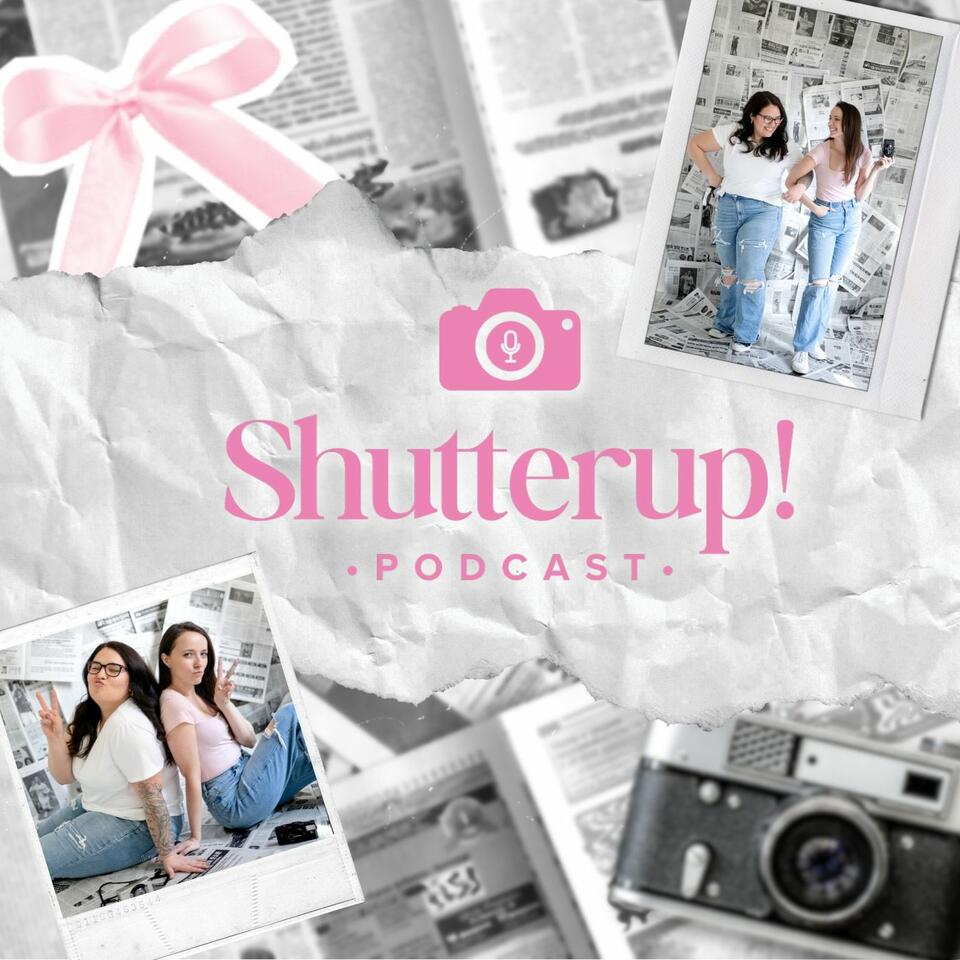 Shutter Up! Podcast