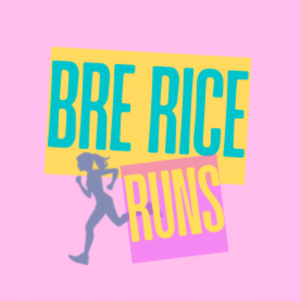 Bre Rice Runs