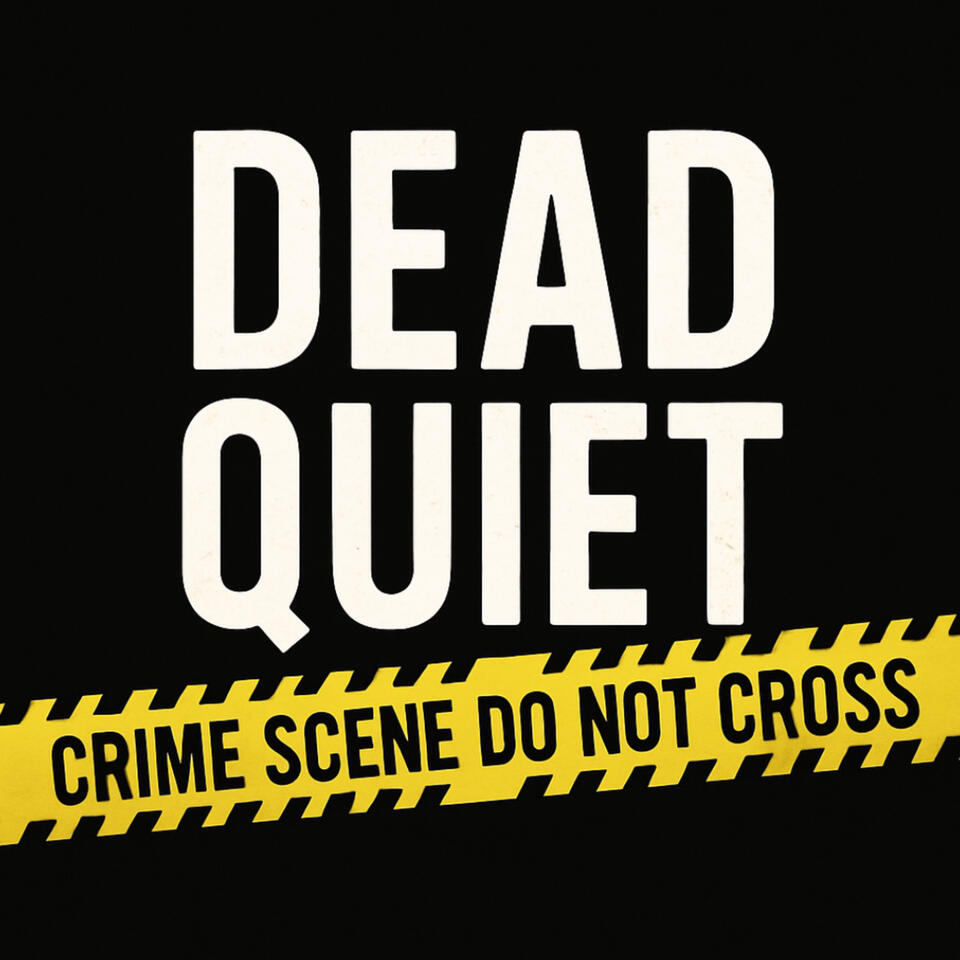 Dead Quiet