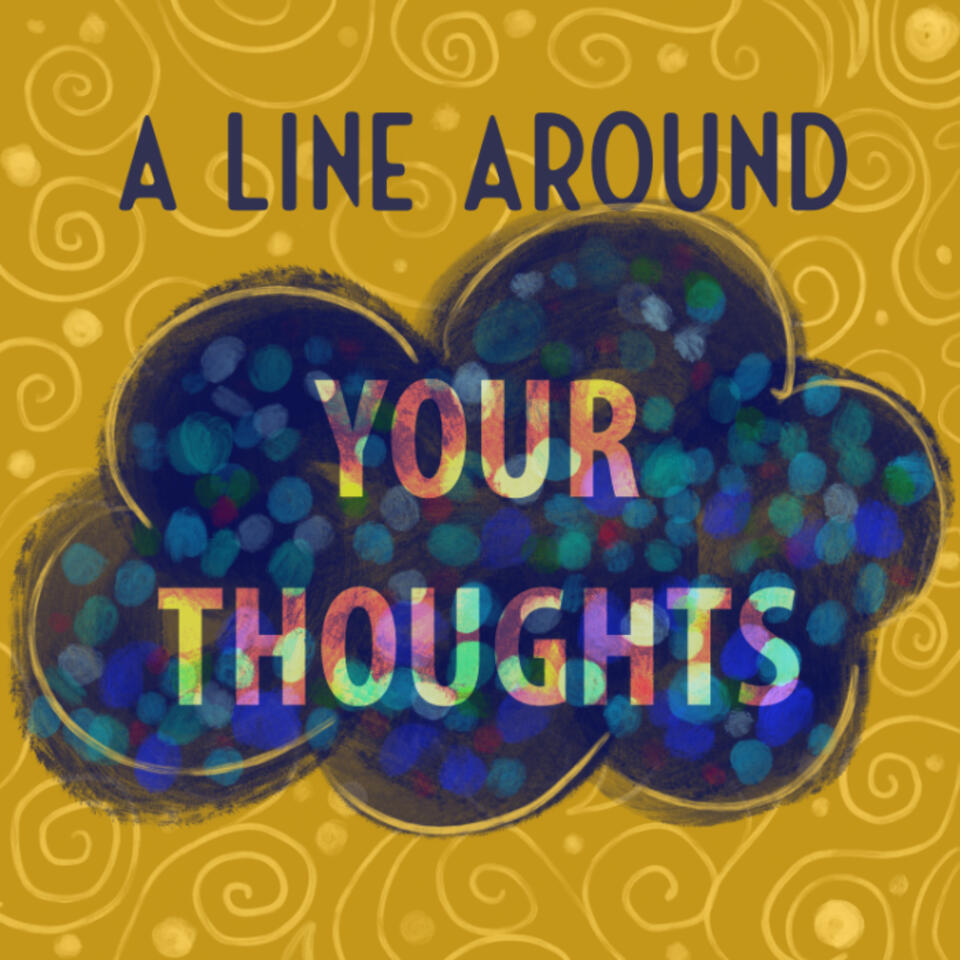 A Line Around Your Thoughts